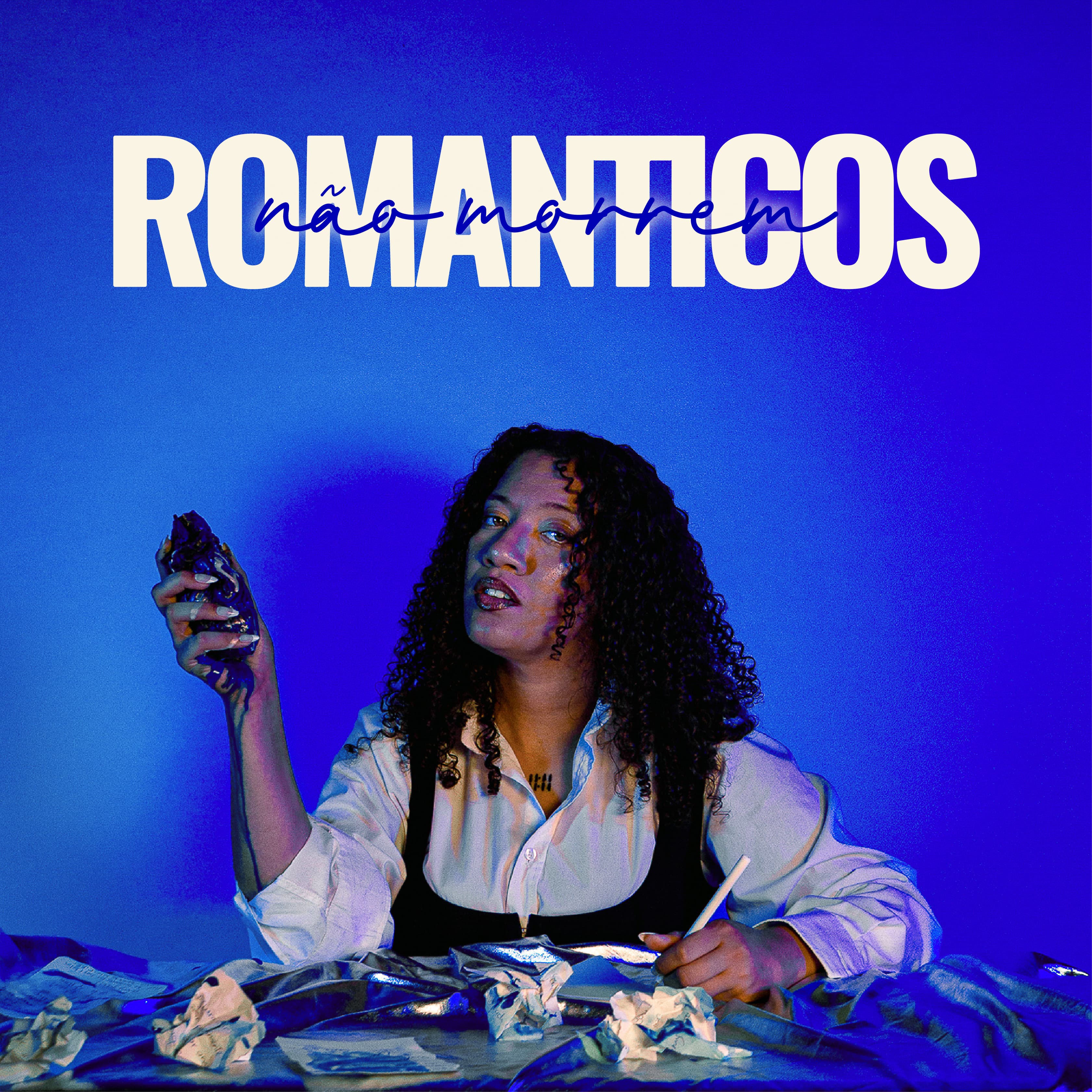 ROMANTICOS NÃO MORREM